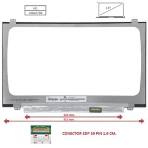 Pantalla compatible para portátil LED 14" SLIM 30 Pines HD con Brackets Ancho 31.5 cm.